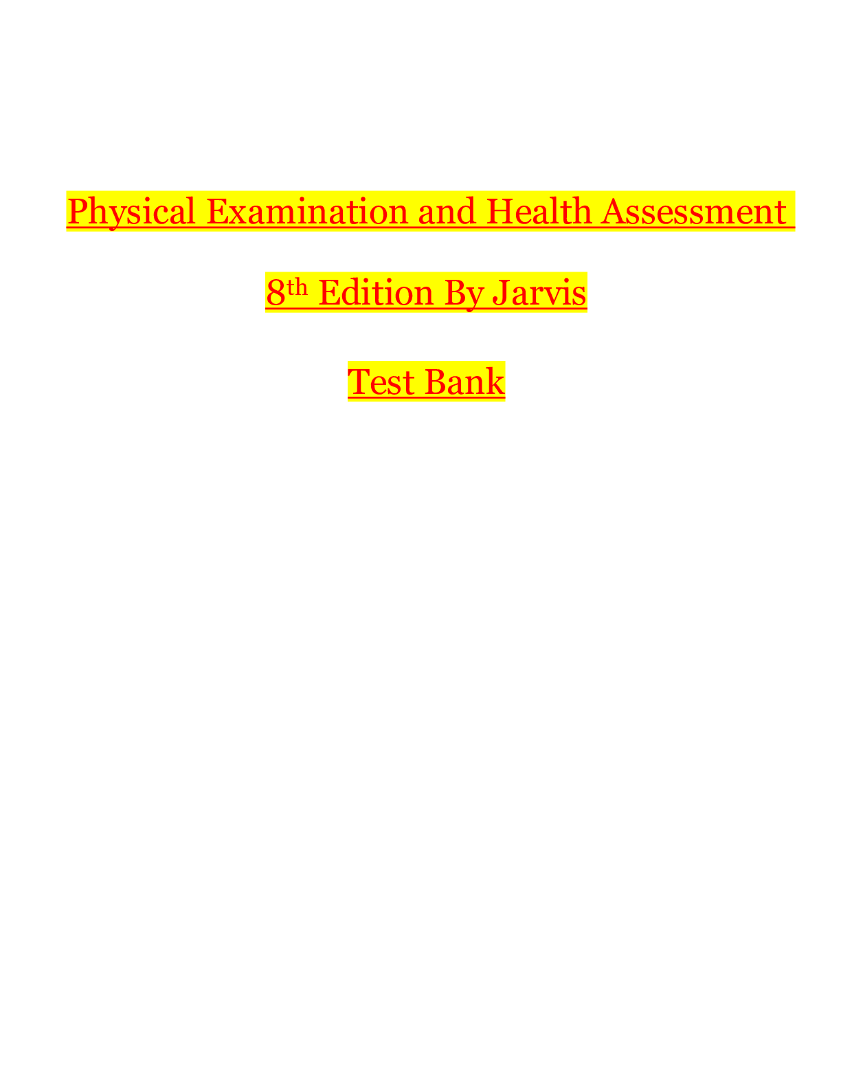 Test Bank For Physical Examination and Health Assessment 8th Edition By